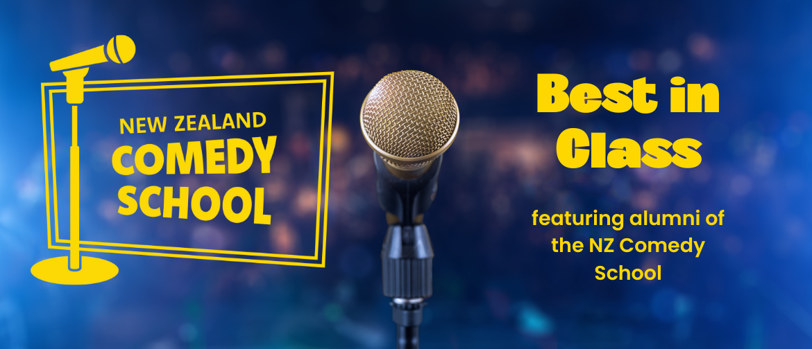 Best In Class: NZ Comedy School Show